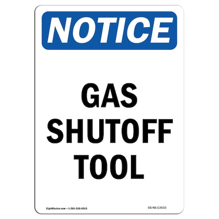 Signmission Safety Sign, OSHA Notice, 10" Height, Rigid Plastic, Gas Shutoff Tool Sign, Portrait OS-NS-P-710-V-13033